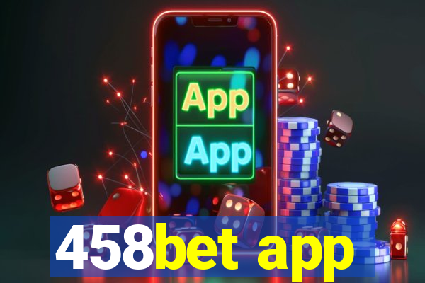 458bet app